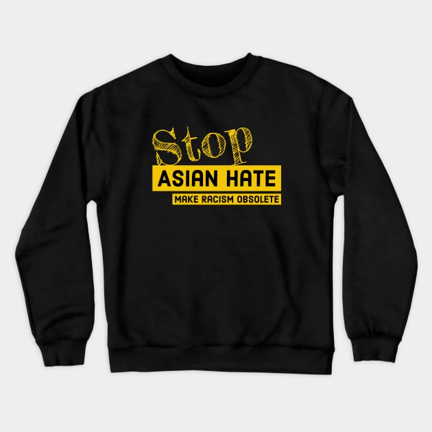 Stop Asian Hate Crewneck Sweatshirt by ZoesPrints